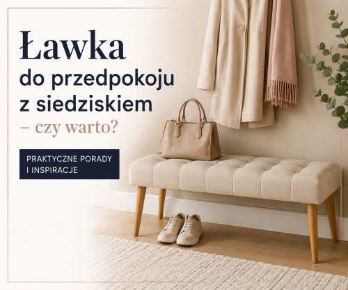 Ławka do przedpokoju z siedziskiem - czy warto?